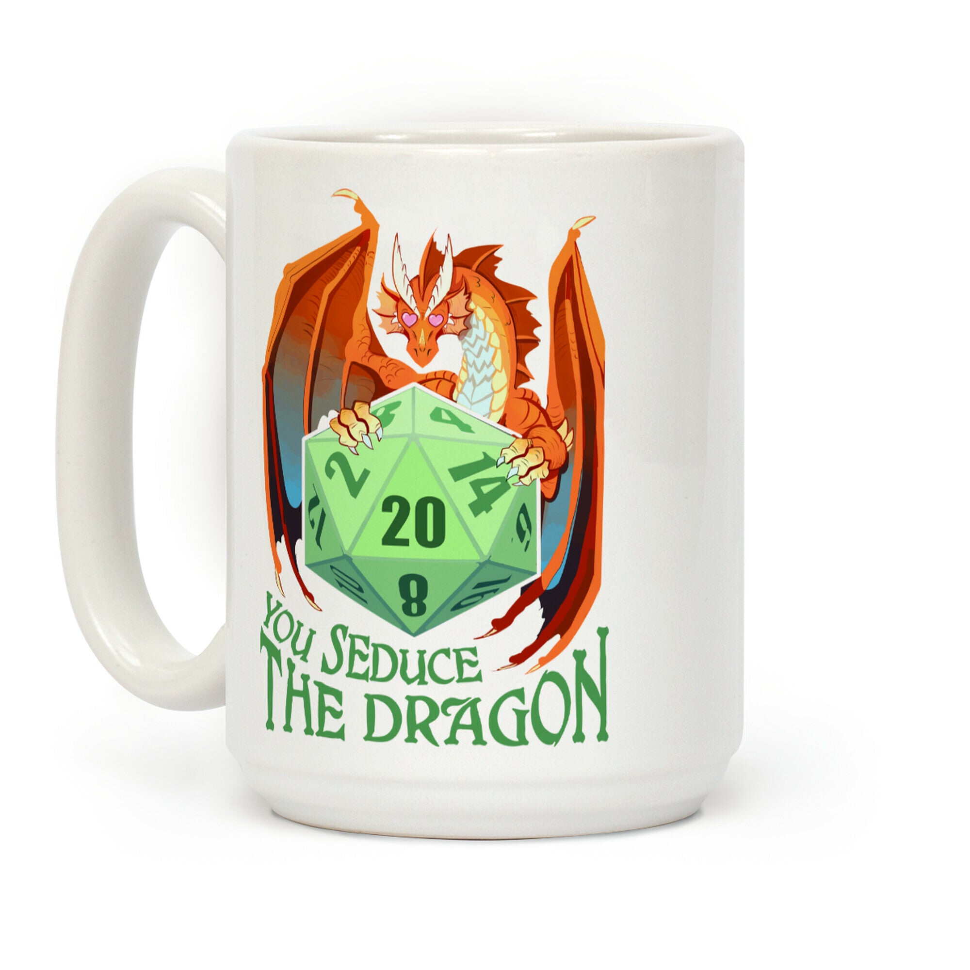 You Seduce The Dragon Coffee Mug